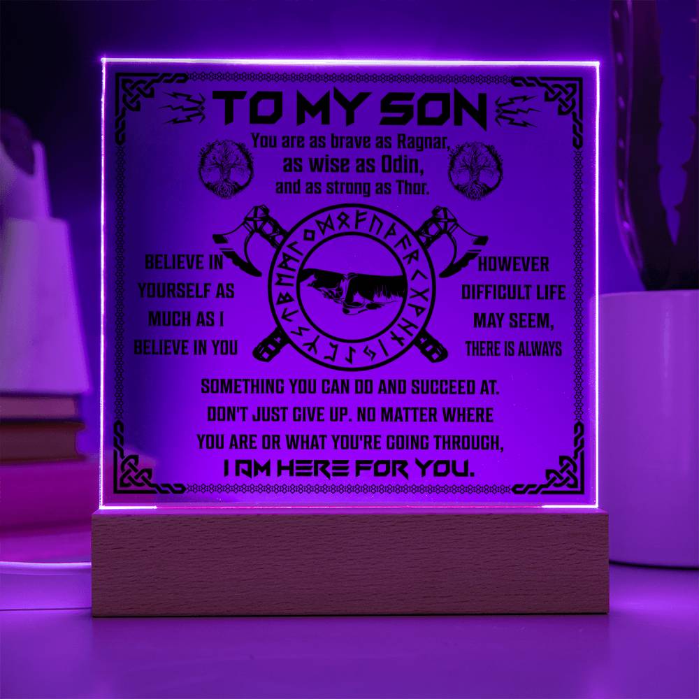 To My Son Viking Gift, You Are As Brave As Ragnar, As Wise As Odin And As Strong As Thor Square Acrylic Plaque - keepsaken