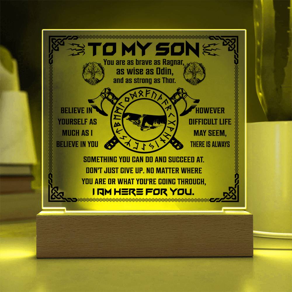 To My Son Viking Gift, You Are As Brave As Ragnar, As Wise As Odin And As Strong As Thor Square Acrylic Plaque - keepsaken