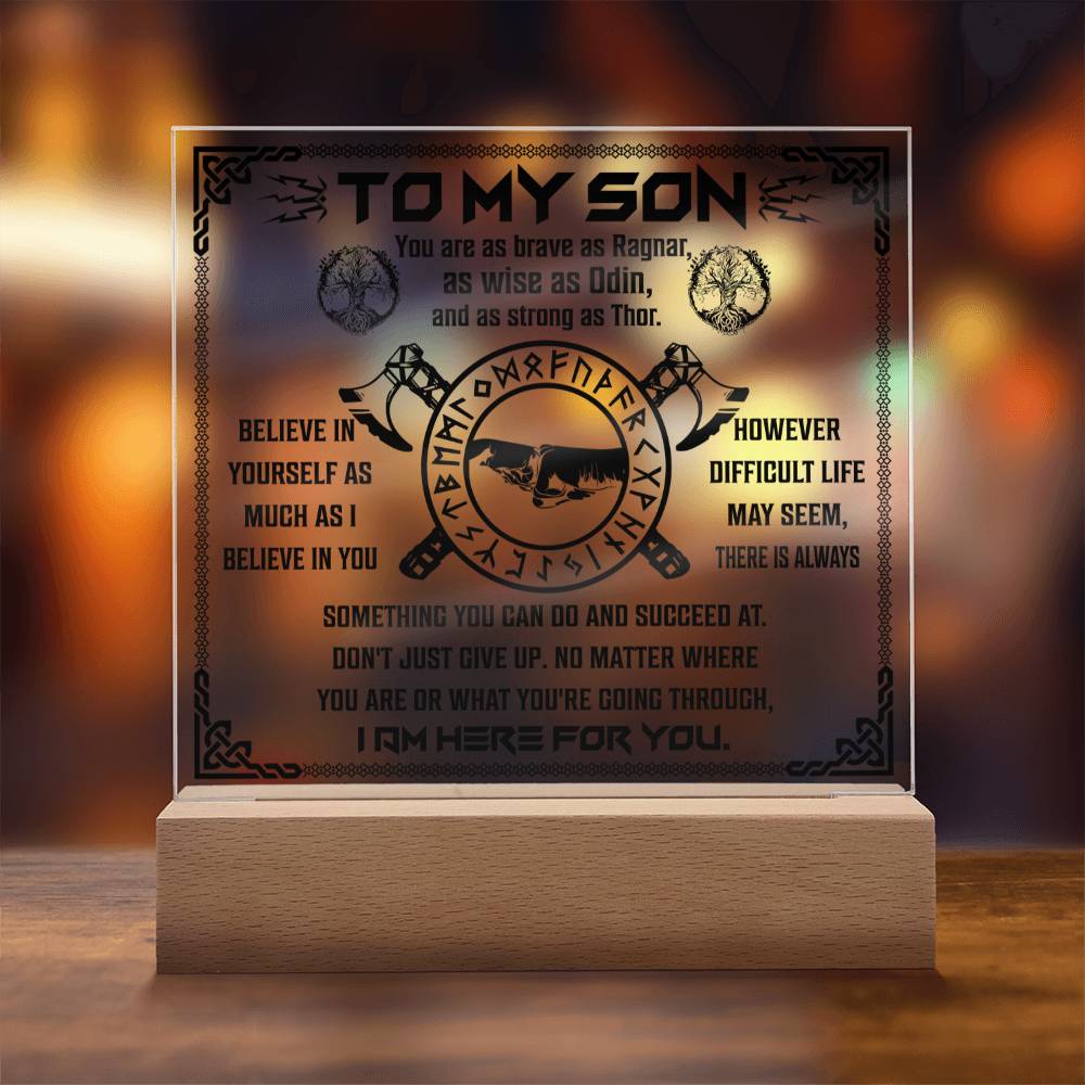 To My Son Viking Gift, You Are As Brave As Ragnar, As Wise As Odin And As Strong As Thor Square Acrylic Plaque - keepsaken