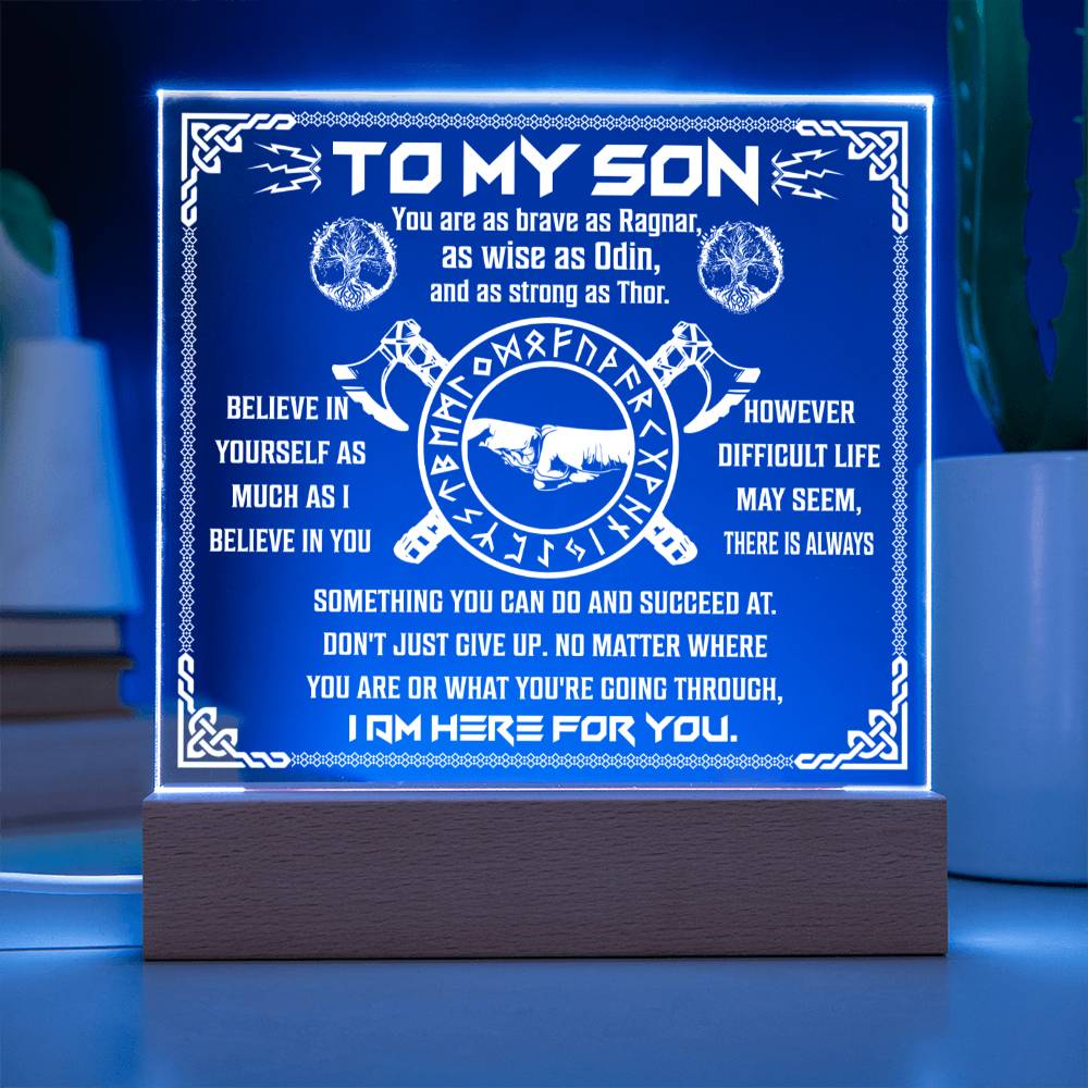 To My Son You Are As Brave As Ragnar As Wise as Odin And As Strong As Thor Square Acrylic Plaque - keepsaken