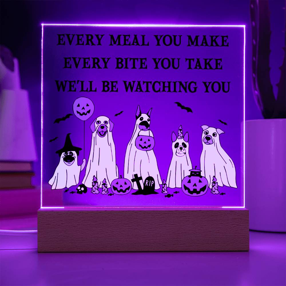 Every Meal You Make Every Bite You Take We'll Be Watching You | Halloween Square Acrylic Plaque - keepsaken