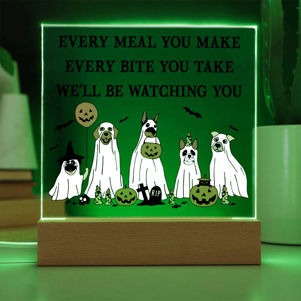 Every Meal You Make Every Bite You Take We'll Be Watching You | Halloween Square Acrylic Plaque - keepsaken