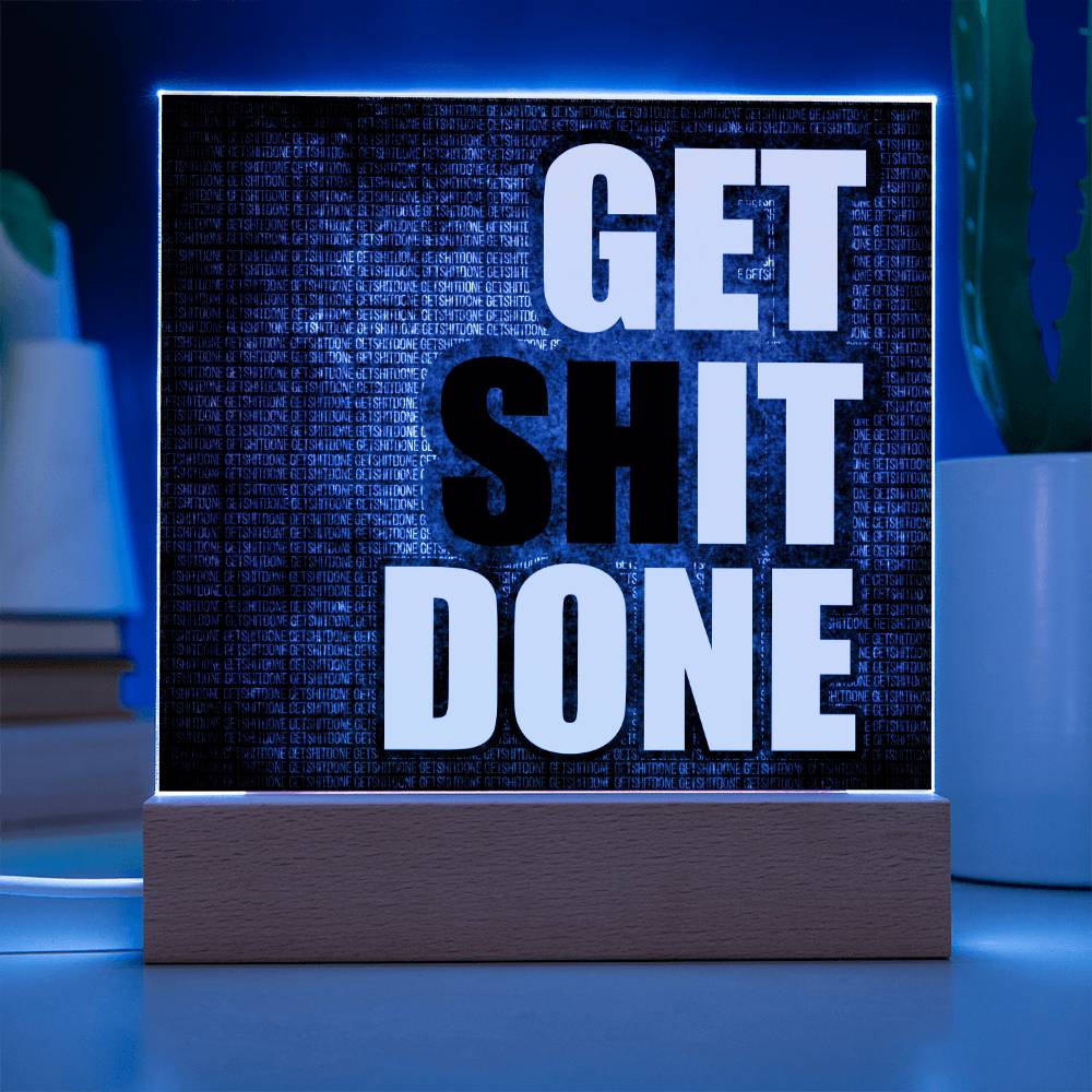 Get Sh*t Done Motivational Square Acrylic Plaque, Motivational Decor - keepsaken