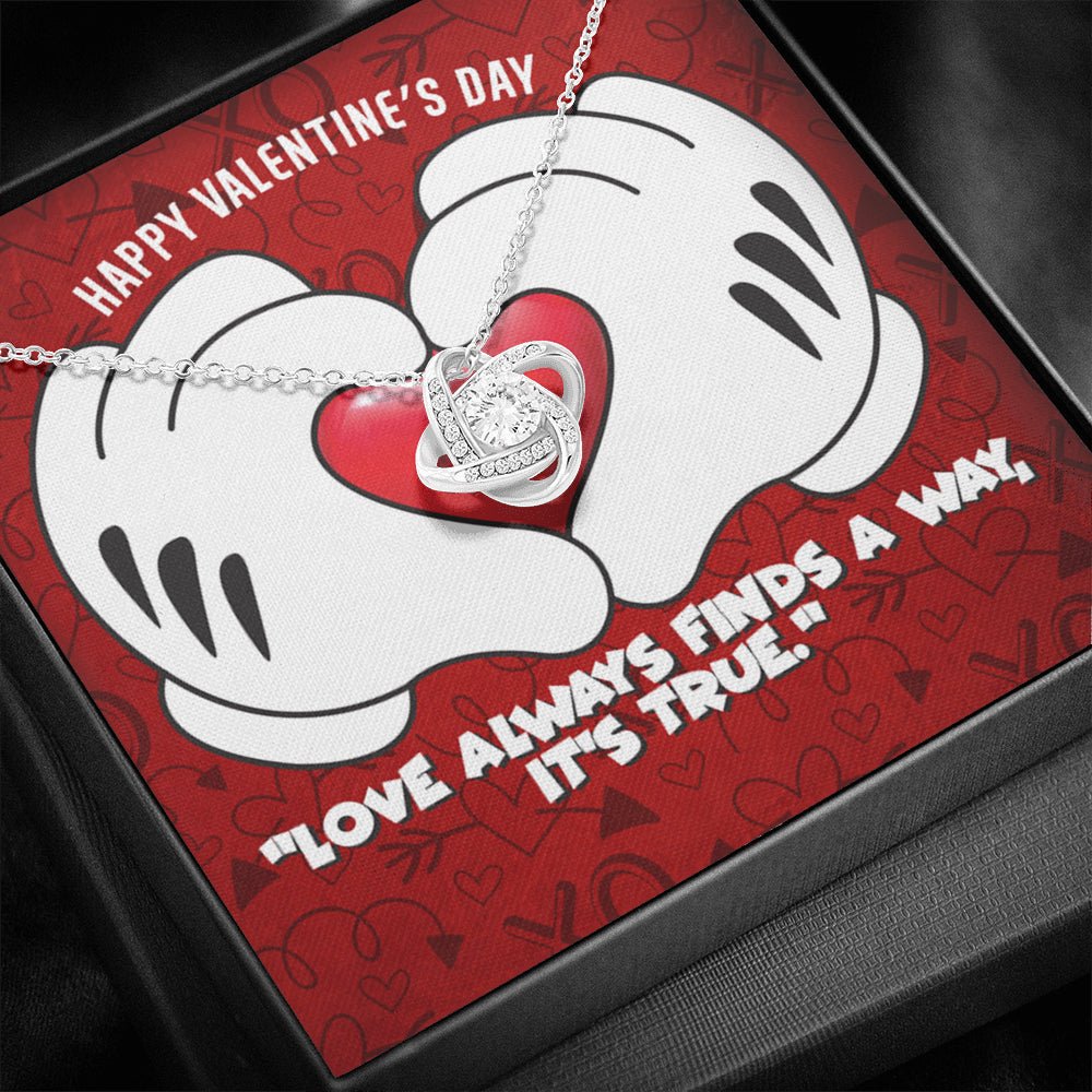 Happy Valentine's Day Love Always Finds A Way Love Knot Necklace - keepsaken
