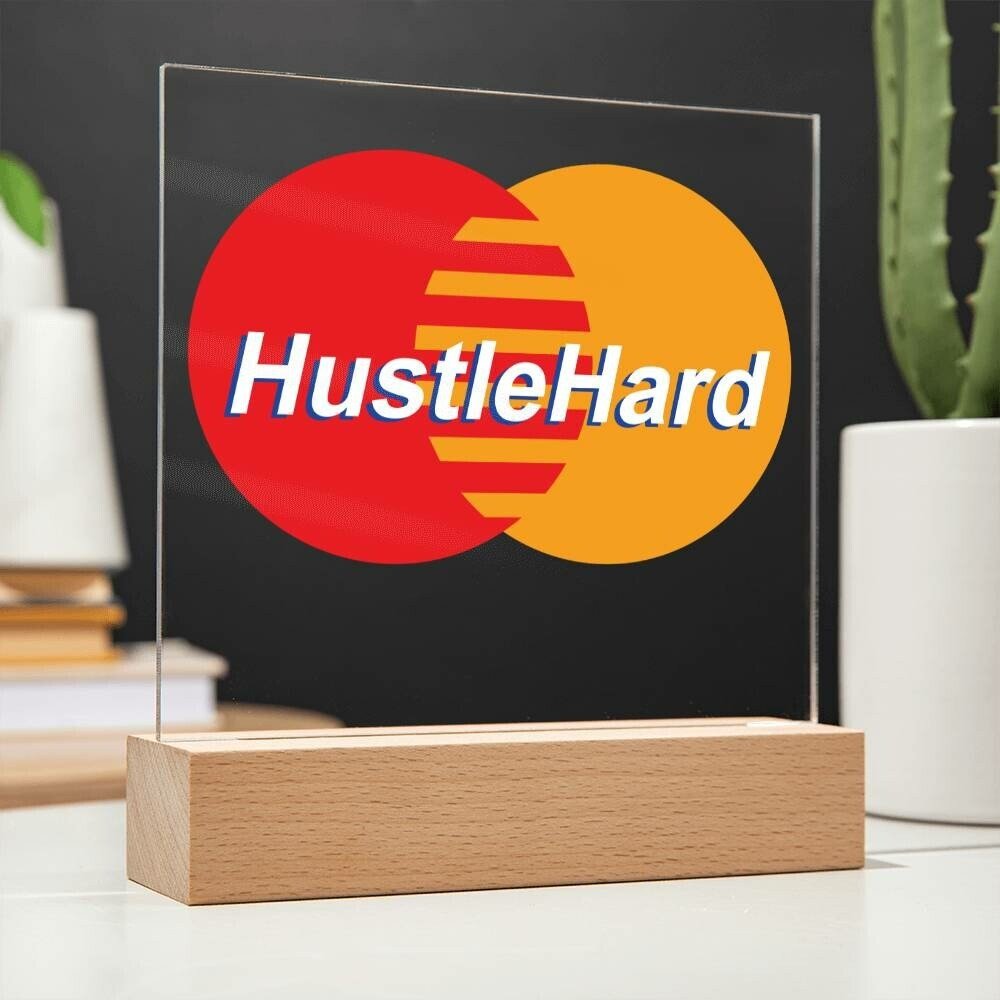 Hustle Hard Square Acrylic Plaque With Optional LED Wooden Base, Hustle Hard, Motivational Sign - keepsaken