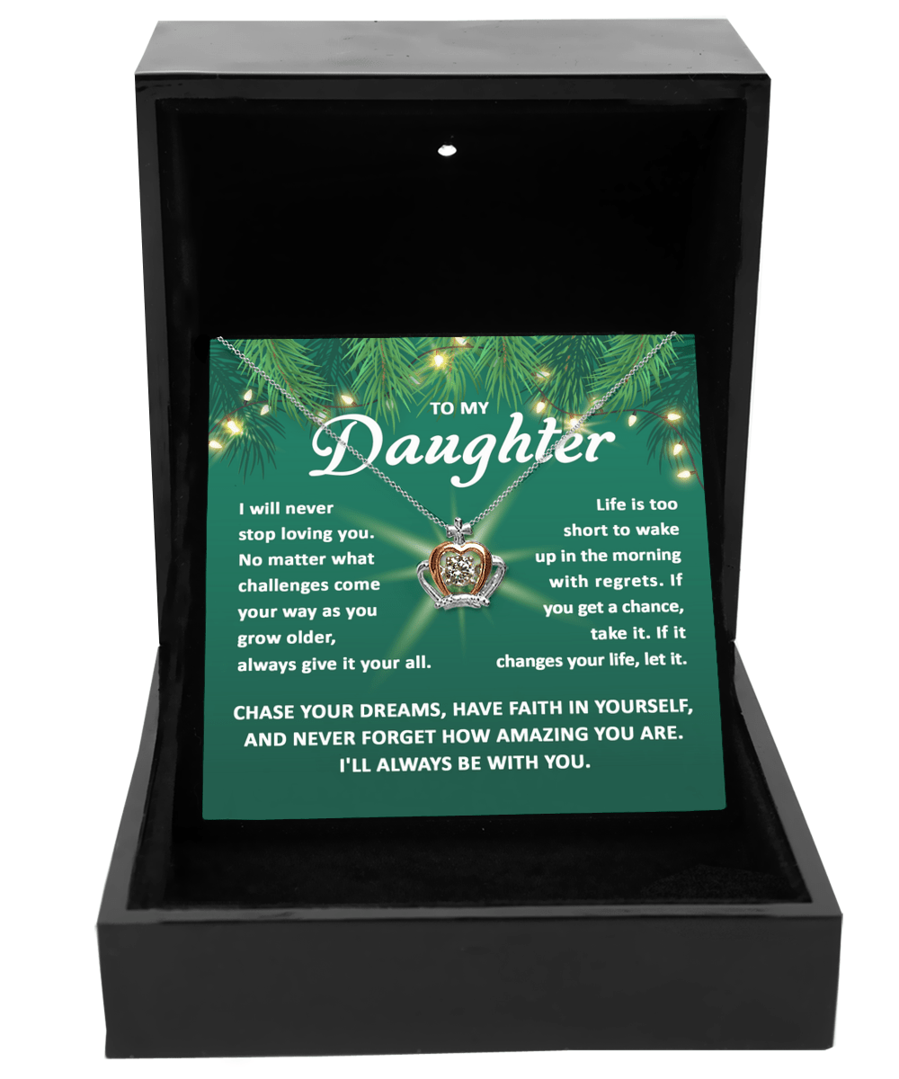 To My Daughter Chase Your Dreams | Crown Pendant Necklace - keepsaken