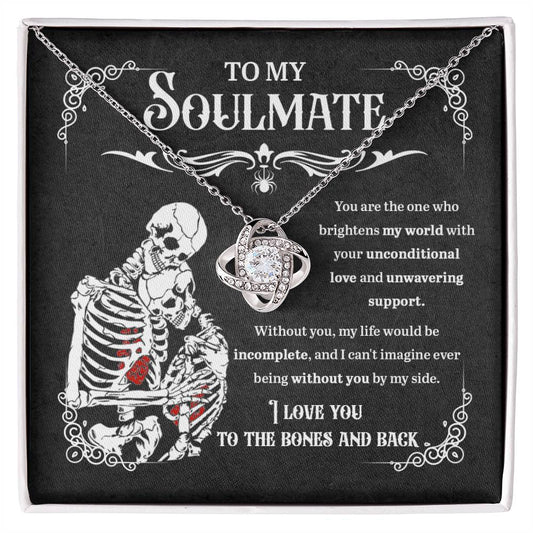 To My Soulmate I Love You To The Bones And Back | Love Knot Necklace - keepsaken