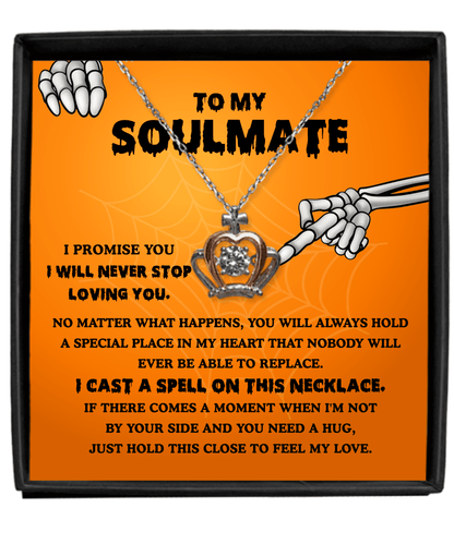 To My Soulmate I Will Never Stop Loving You Halloween Crown Pendant Necklace - keepsaken