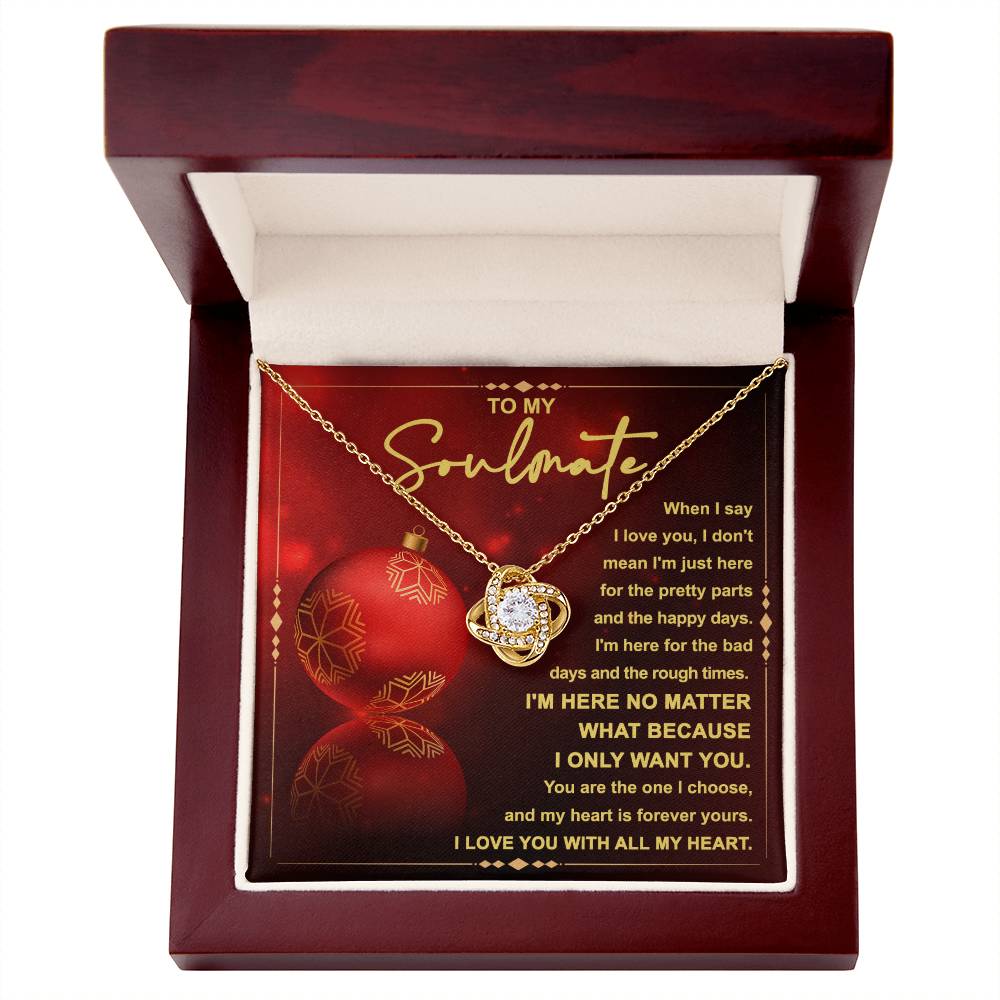 To My Soulmate I'm Here No Matter, Love Knot Necklace Christmas Gift For Her - keepsaken