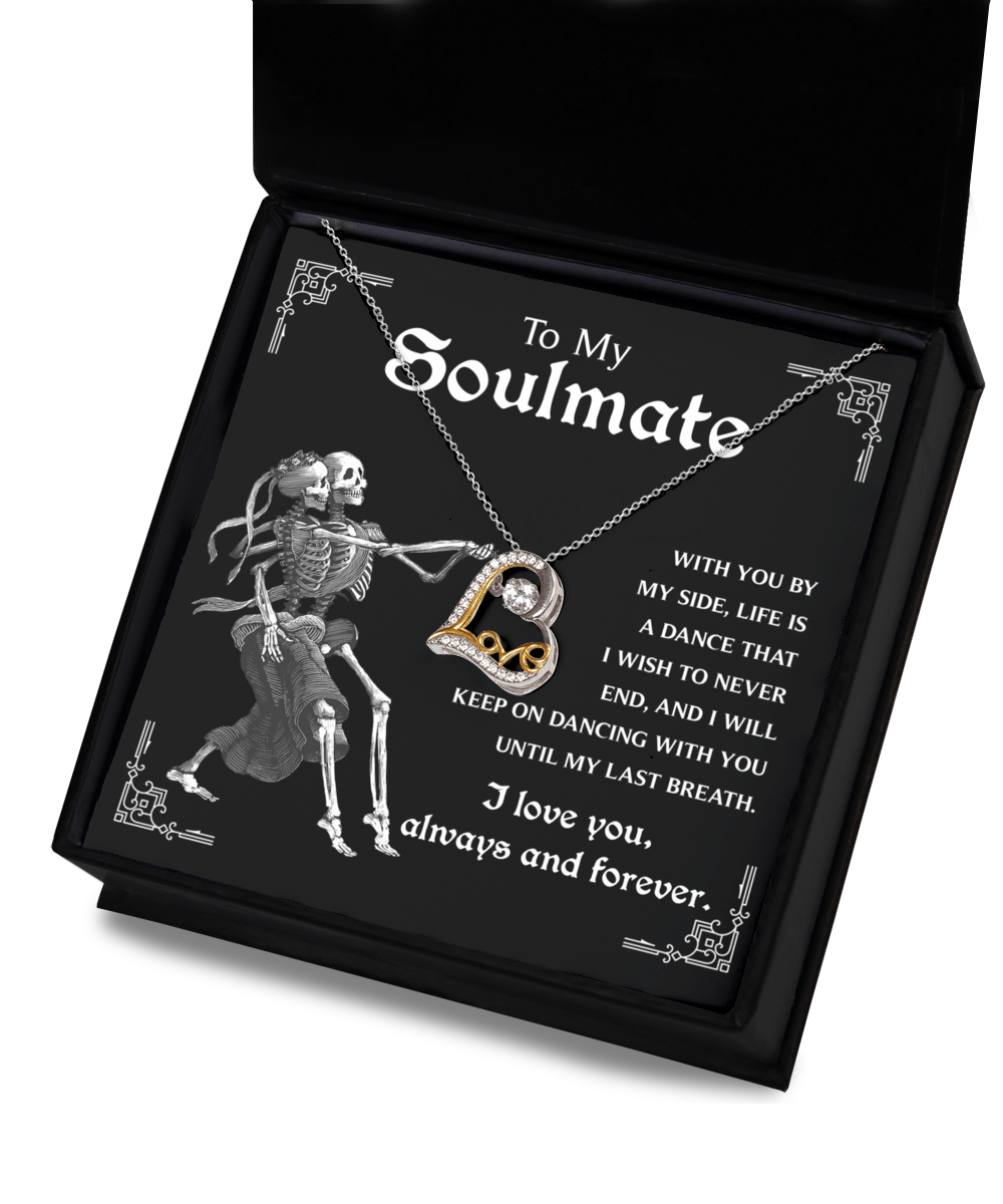To My Soulmate Keep On Dancing | Heart Love Necklace - keepsaken
