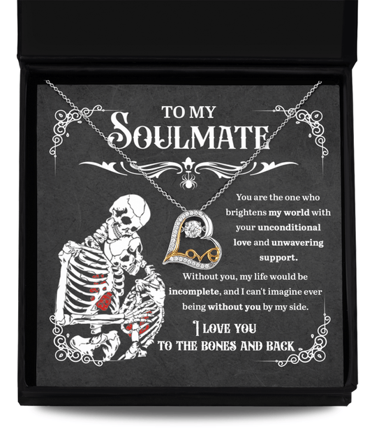 To My Soulmate To The Bones And Back | Heart Love Necklace - keepsaken
