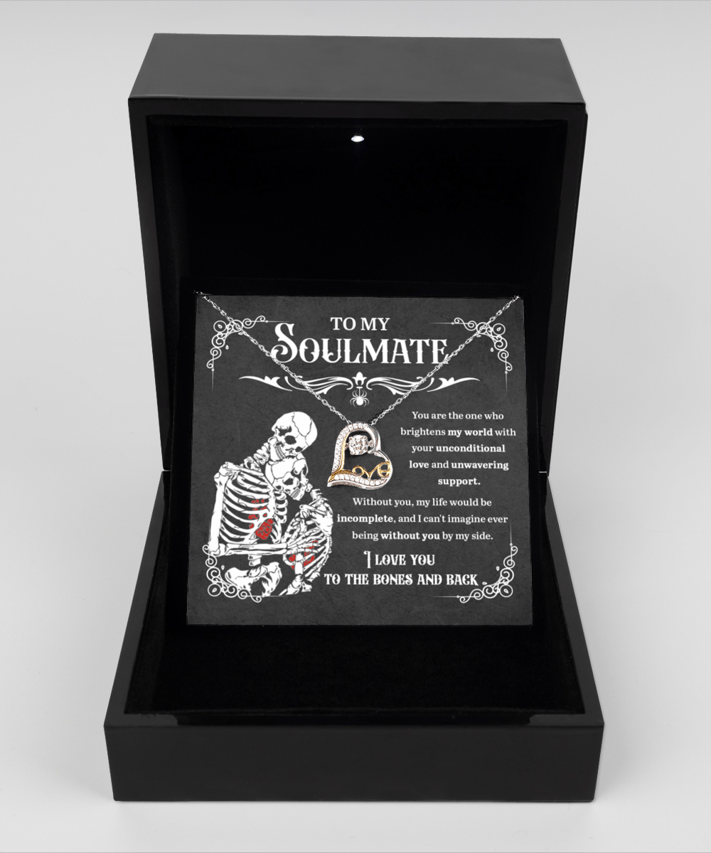To My Soulmate To The Bones And Back | Heart Love Necklace - keepsaken