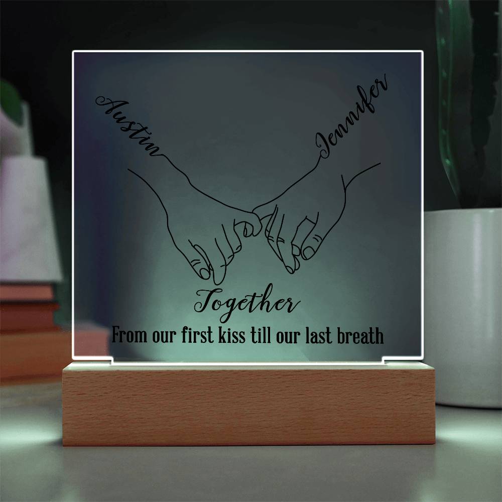 Together Personalized Names Acrylic, Together From Our First Kiss Till Our Last Breath - V2