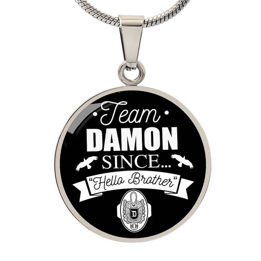 Team Damon Since Hello Brother Necklace - keepsaken