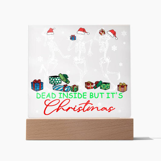 Dead Inside But It's Christmas Square Acrylic Plaque, Christmas Themed Decor - keepsaken