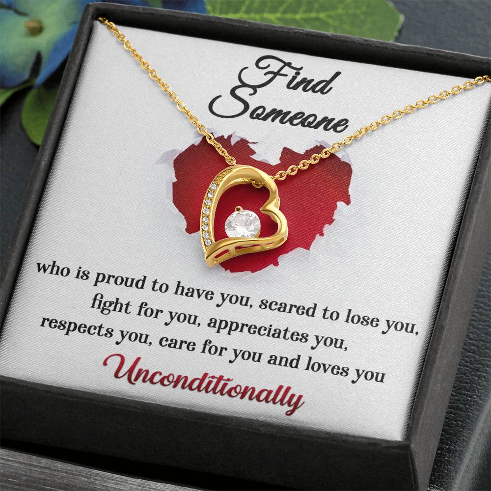 Find Someone That Loves You Unconditionally Forever Love Necklace - keepsaken