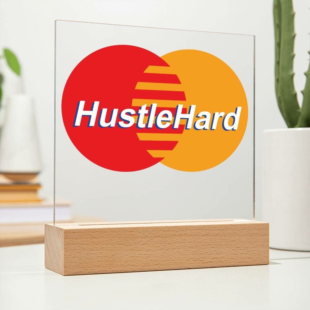 Hustle Hard Square Acrylic Plaque With Optional LED Wooden Base, Hustle Hard, Motivational Sign - keepsaken