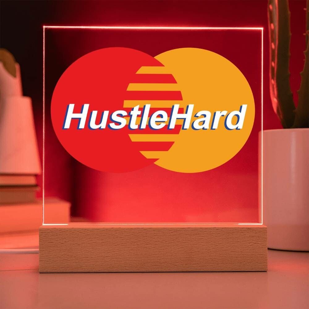 Hustle Hard Square Acrylic Plaque With Optional LED Wooden Base, Hustle Hard, Motivational Sign - keepsaken