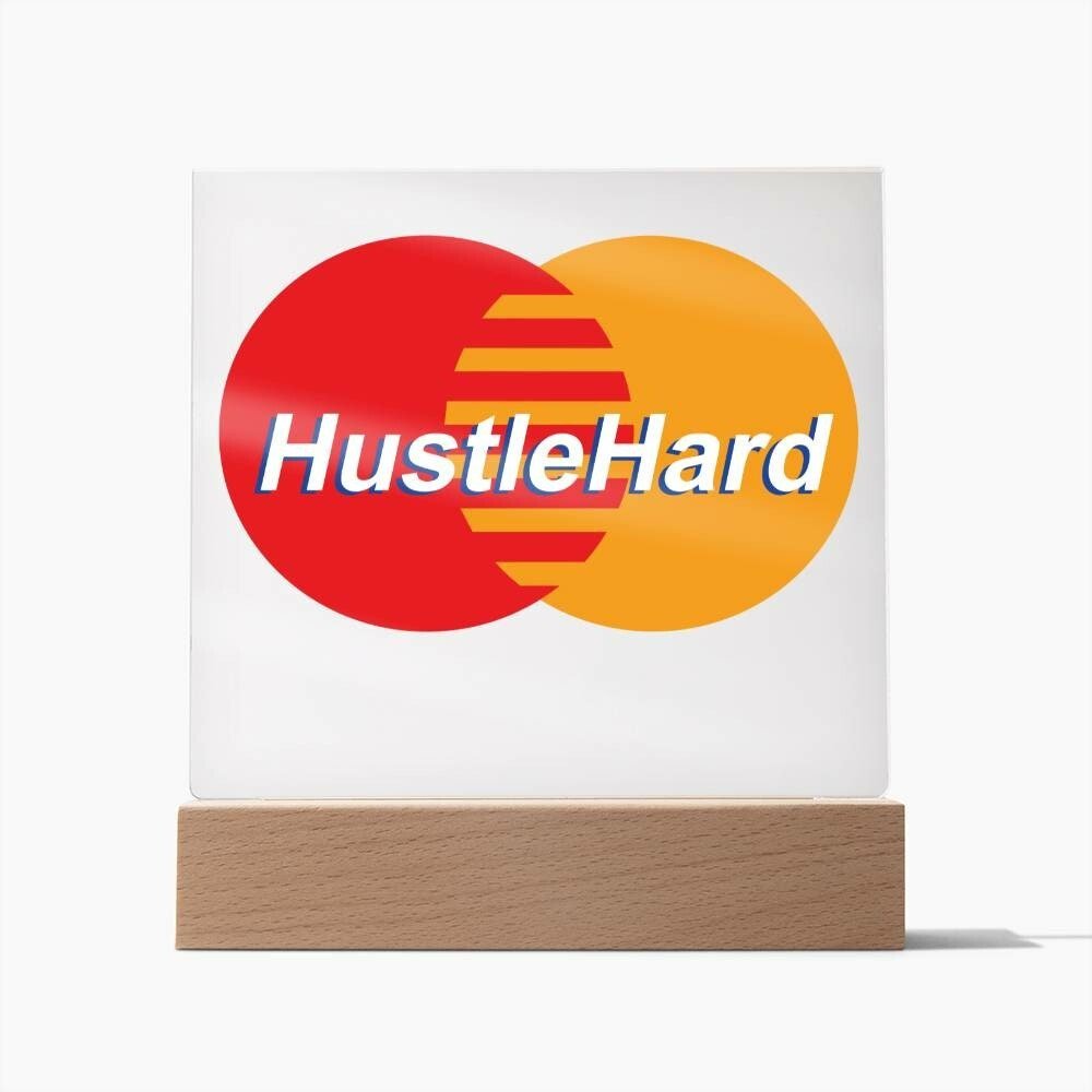 Hustle Hard Square Acrylic Plaque With Optional LED Wooden Base, Hustle Hard, Motivational Sign - keepsaken