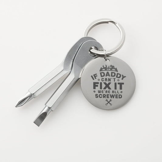 If Daddy Can't Fix It We're All Screwed Keychain - keepsaken