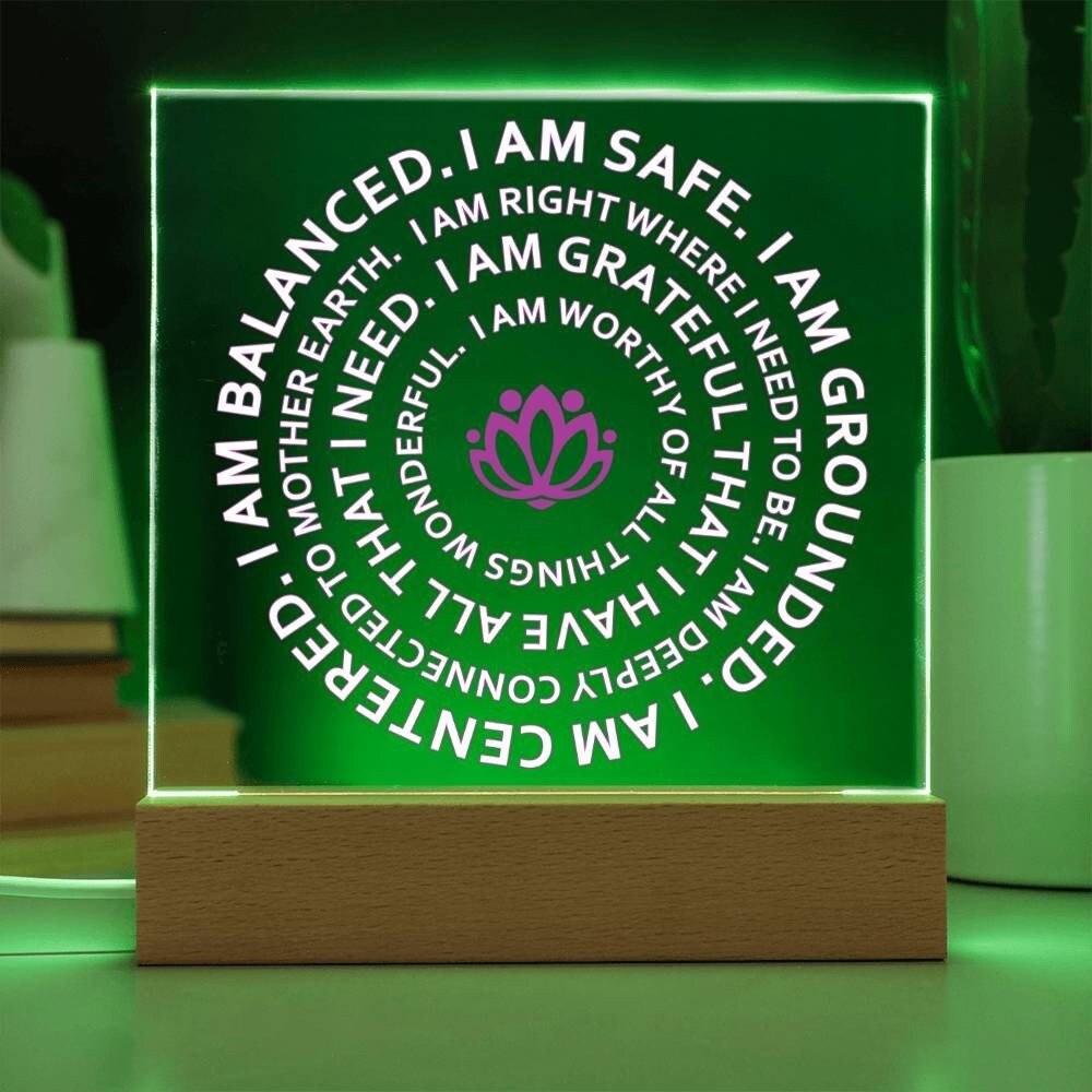 Mantra I Am Safe, I Am Grounded, I Am Centered, I Am balanced, Square Acrylic Plaque With Optional LED Base, Yoga Gift, Mantra Gift - keepsaken