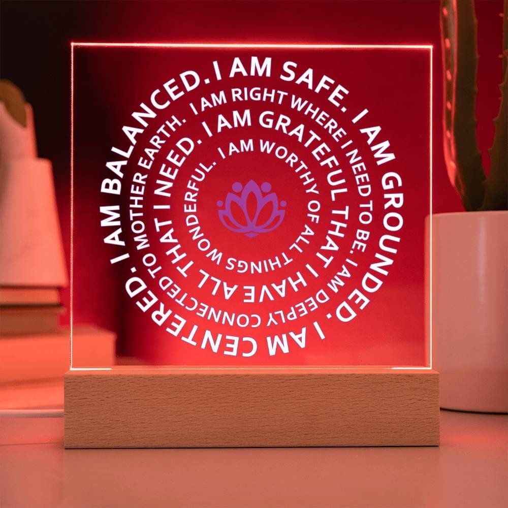 Mantra I Am Safe, I Am Grounded, I Am Centered, I Am balanced, Square Acrylic Plaque With Optional LED Base, Yoga Gift, Mantra Gift - keepsaken