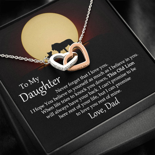 To My Daughter Never Forget That I Love you Necklace This Old Lion Will Always Have Your Back, Interlocking Hearts - keepsaken
