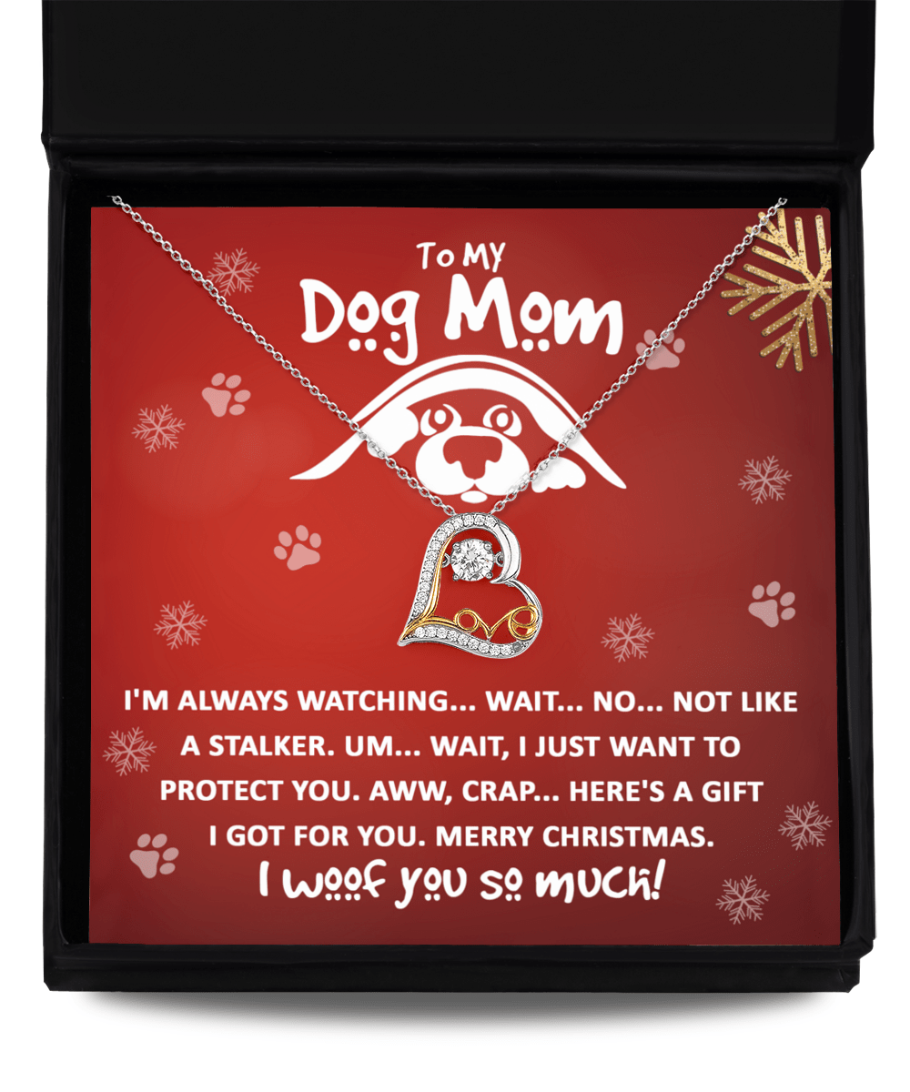 To My Dog Mom I Woof You So Much | Love Dancing Necklace - keepsaken
