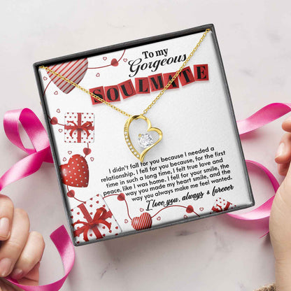 To My Gorgeous Soulmate Fell For You Forever Love Necklace, Gift For Her - keepsaken