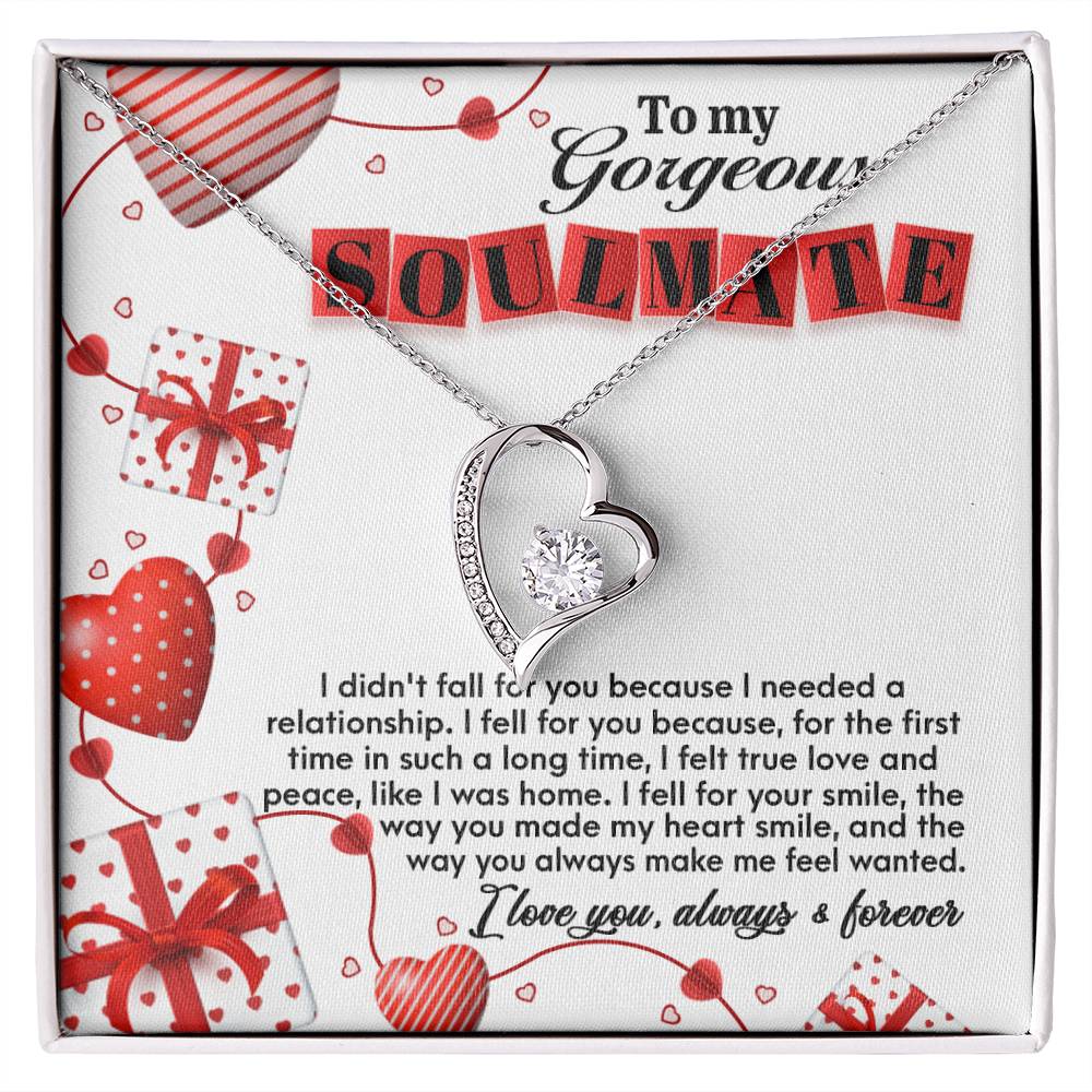 To My Gorgeous Soulmate Fell For You Forever Love Necklace, Gift For Her - keepsaken