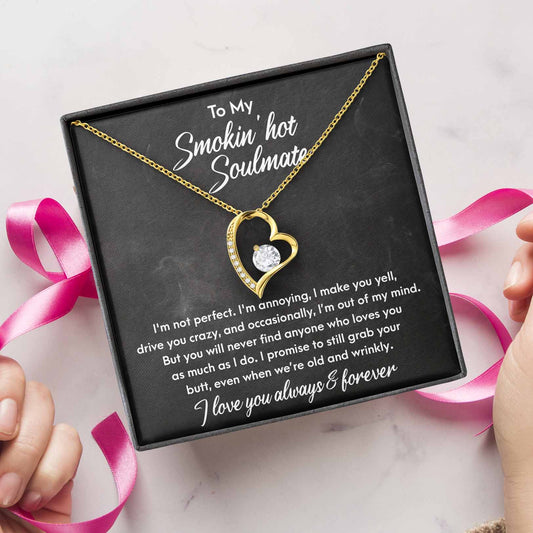 To My Smokin' Hot Soulmate I Love You Always & Forever, Forever Love Necklace Gift For Her - keepsaken