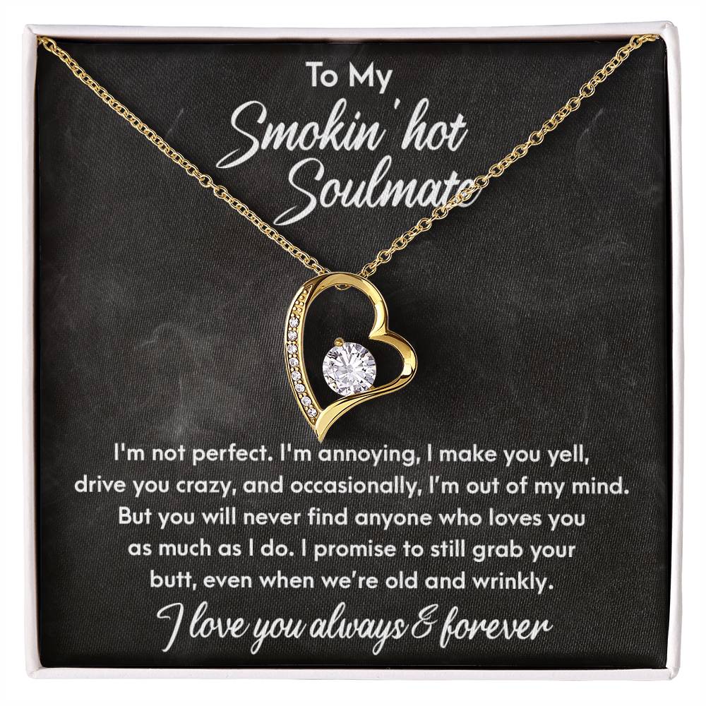 To My Smokin' Hot Soulmate I Love You Always & Forever, Forever Love Necklace Gift For Her - keepsaken