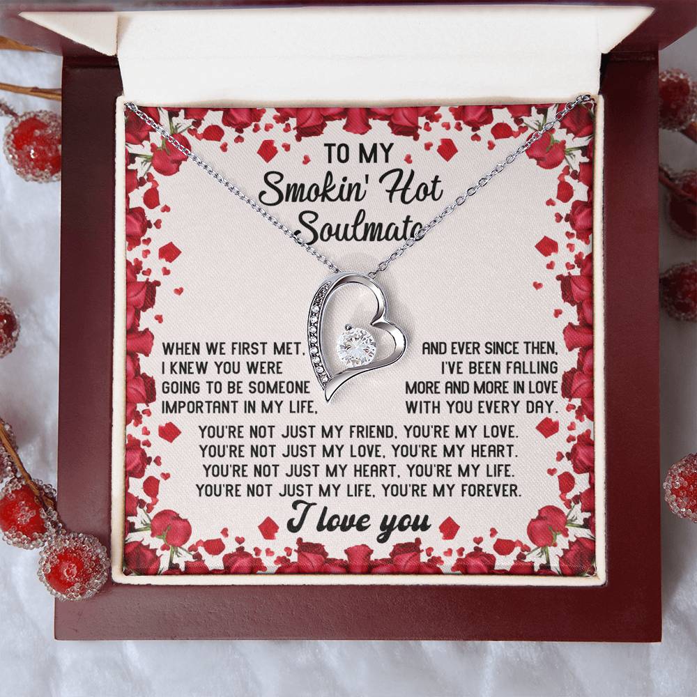 To My Smokin' Hot Soulmate You're My Forever | Forever Love Necklace - keepsaken