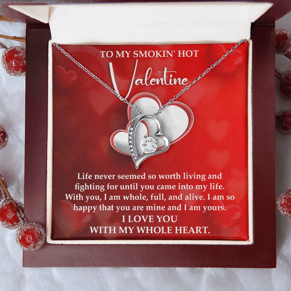 To My Smokin' Hot Valentine I Love You With My Whole Heart | Forever Love Necklace - keepsaken