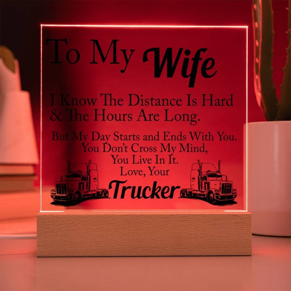 To My Wife Love Your Trucker | Square Acrylic Plaque - keepsaken