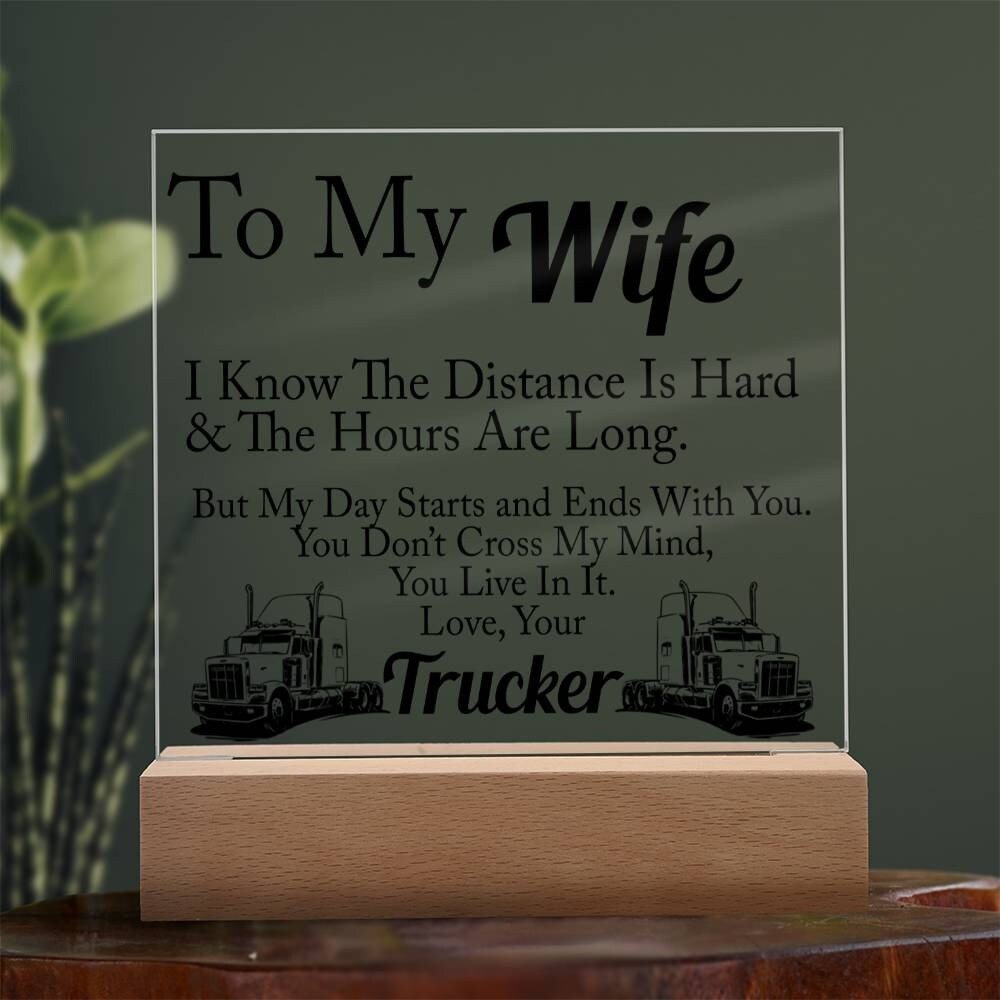 To My Wife Love Your Trucker | Square Acrylic Plaque - keepsaken