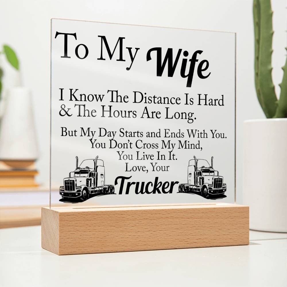 To My Wife Love Your Trucker | Square Acrylic Plaque - keepsaken