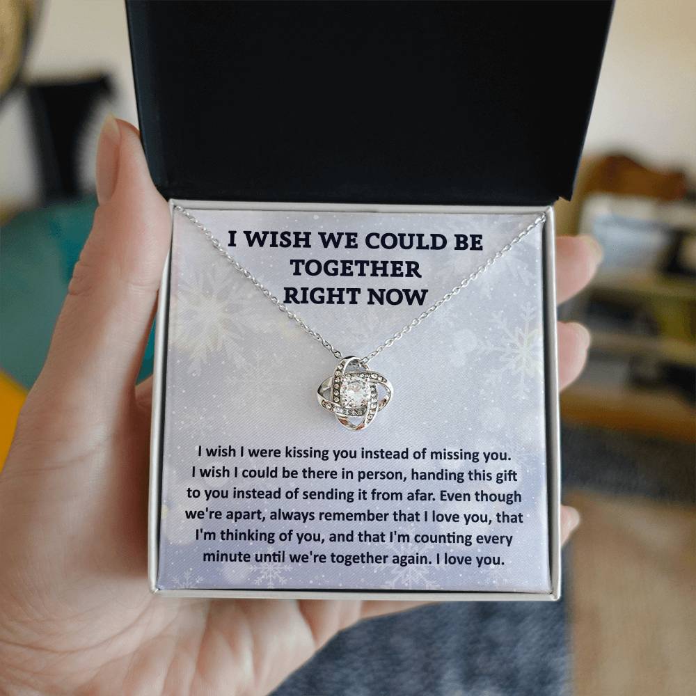 Wish We Could Be Together Love Knot Necklace, Long Distance Christmas Gift For Her - keepsaken