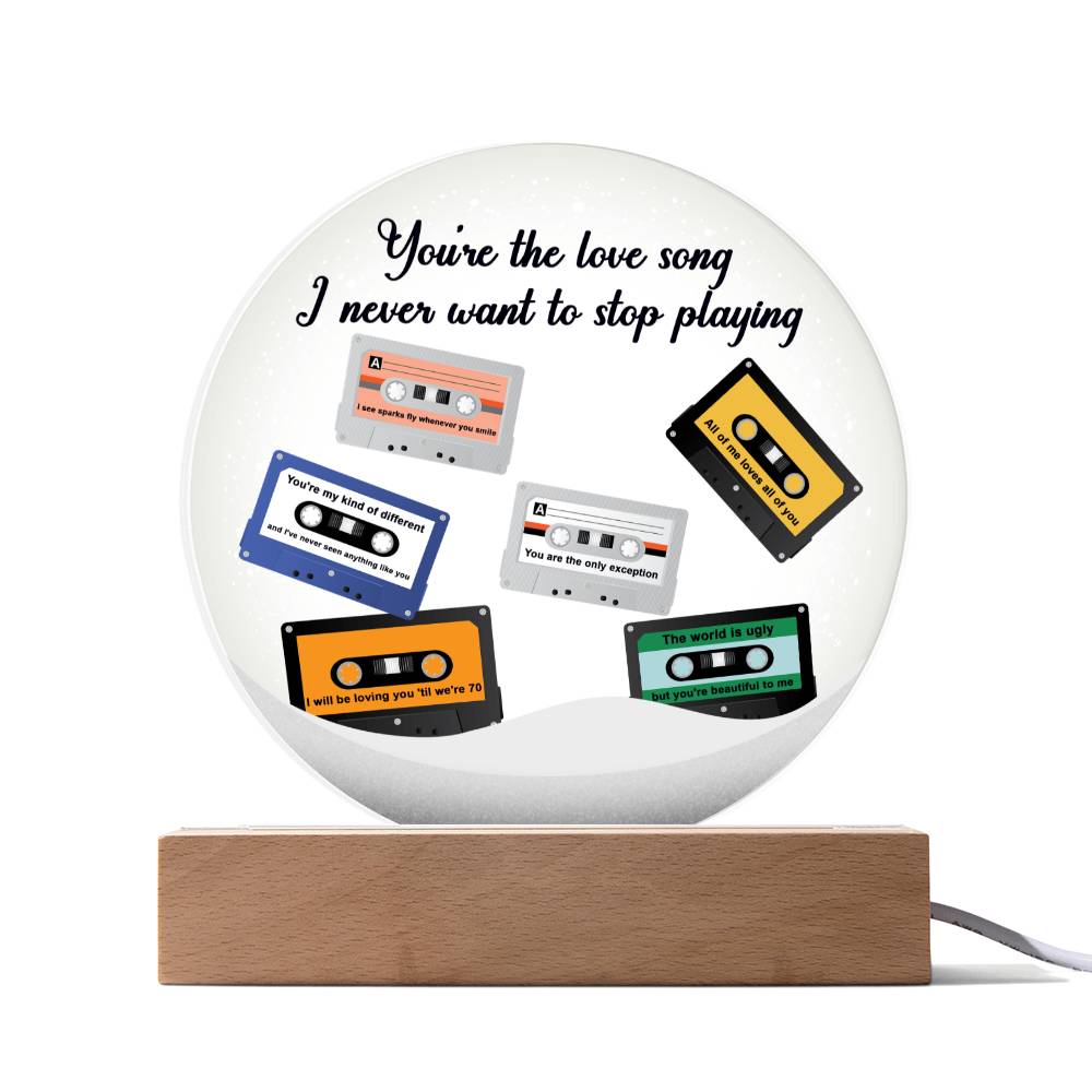 Your The Love Song I Never Want To Stop Playing Printed Circle Acrylic Plaque - keepsaken