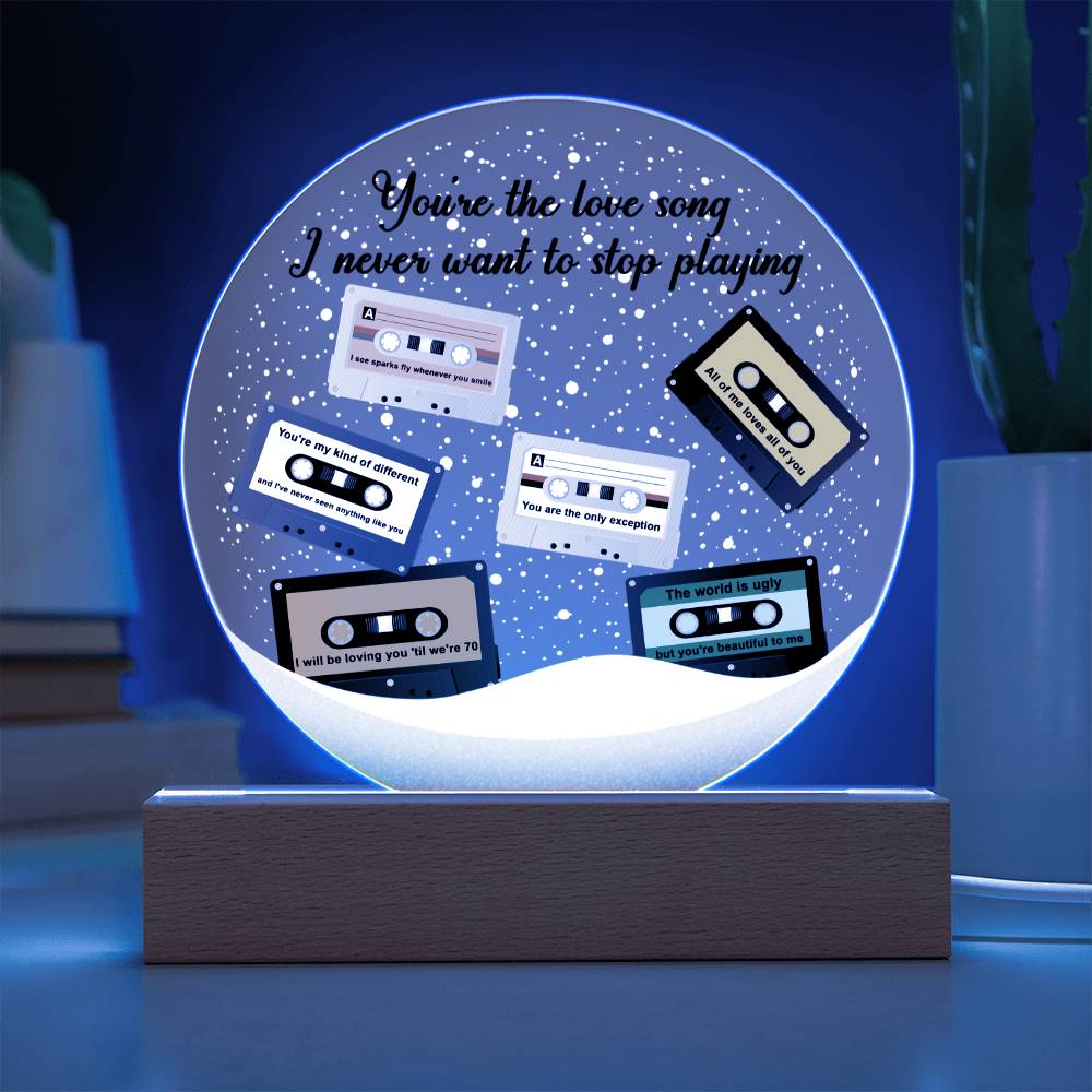 Your The Love Song I Never Want To Stop Playing Printed Circle Acrylic Plaque - keepsaken