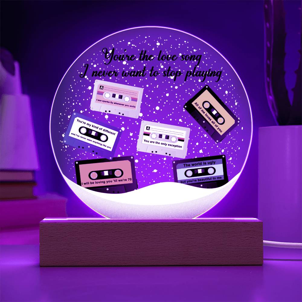 Your The Love Song I Never Want To Stop Playing Printed Circle Acrylic Plaque - keepsaken